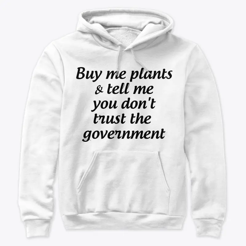 Buy plants, don't trust government