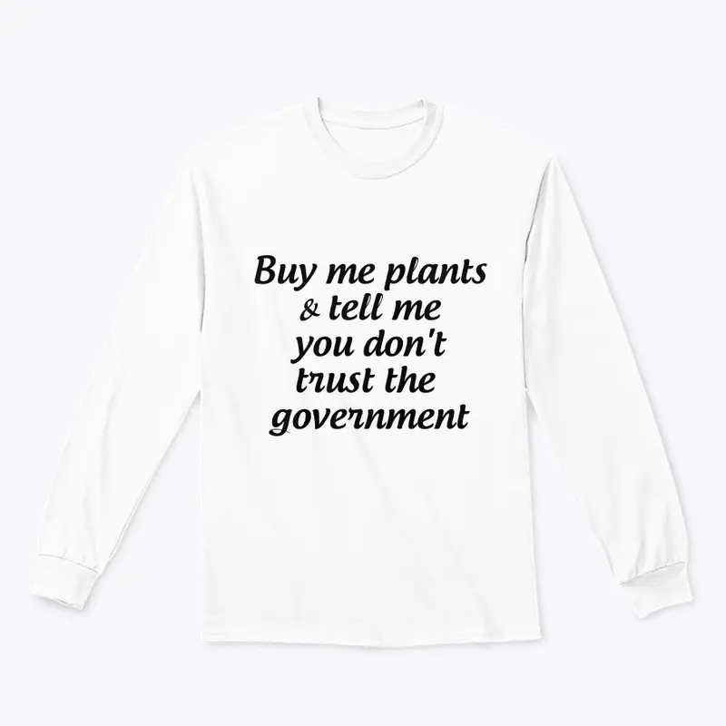 Buy plants, don't trust government