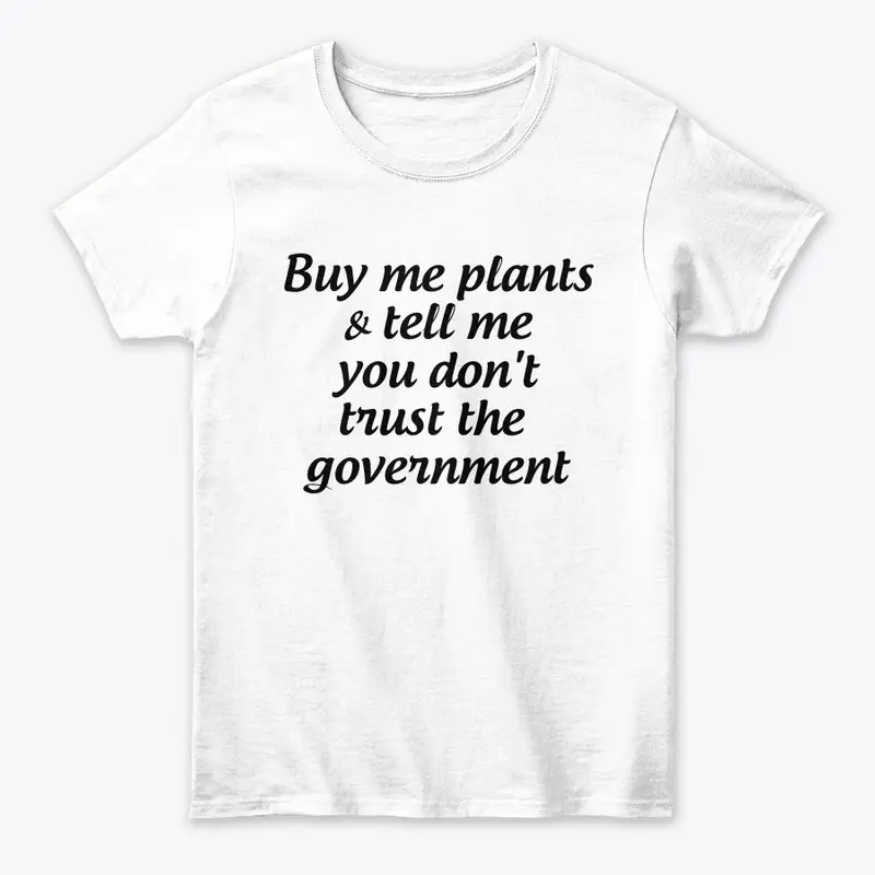 Buy plants, don't trust government