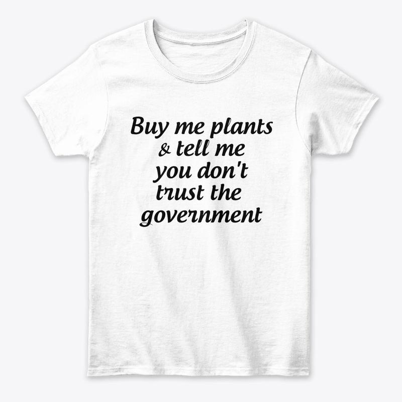 Buy plants, don't trust government