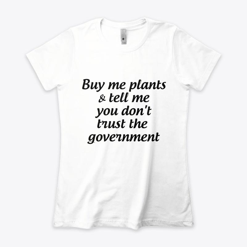 Buy plants, don't trust government